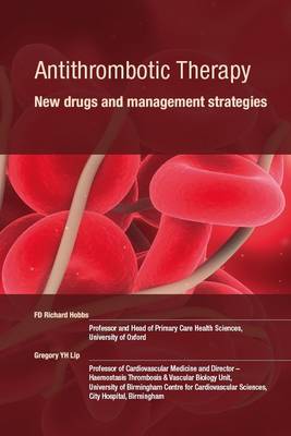 Antithrombotic Therapy - New Drugs and Management Strategies (Paperback)