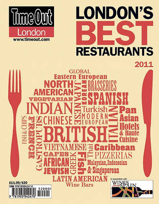 "Time Out" London Eating & Drinking 2011: London's Definitive Restaurant Guide - "Time Out" London Eating & Drinking No. 28 (Paperback)