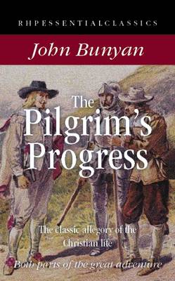The Pilgrim's Progress: The Classic Allegory of the Christian Life - RHP Essential Classics (Paperback)