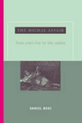 The Michal Affair: From Zimri-Lim to the Rabbis - Hebrew Bible Monographs No. 3 (Hardback)