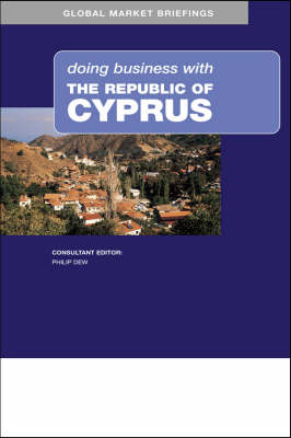 Doing Business with the Republic of Cyprus - Doing Business with... S. (Paperback)