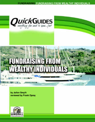 Fundraising from Wealthy Individuals - Quickguides S. (Paperback)