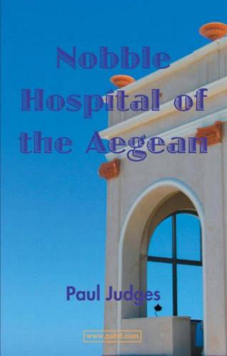 Nobble Hospital of the Aegean (Paperback)
