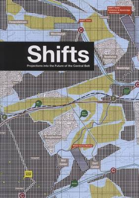Shifts: Projections into the Future of the Central Belt (Paperback)