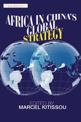 Africa in China's Global Strategy (Hardback)