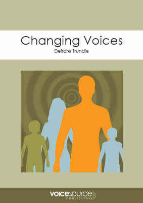 Changing Voices: An Approach to Adolescent Voice Training (Spiral bound)