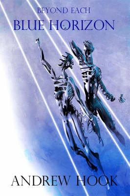 Beyond Each Blue Horizon (Hardback)