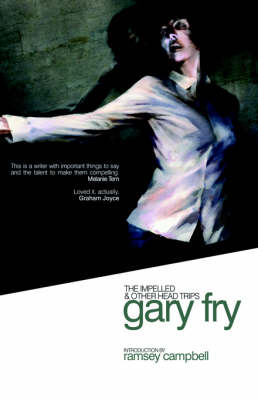 The Impelled and Other Head Trips (Paperback)