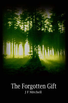 The Forgotten Gift (Paperback)