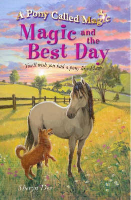 Magic and the Best Day - Pony Called Magic S. (Paperback)