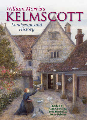 William Morris's Kelmscott: Landscape and History (Hardback)