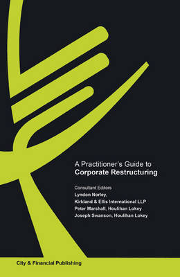 A Practitioner's Guide to Corporate Restructuring (Paperback)
