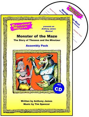 Monster of the Maze - The Story of Theseus and the Minotaur (Assembly Pack) - Educational Musicals - Assembly Pack S. (Spiral bound)