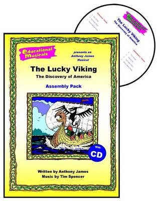 The Lucky Viking - The Discovery of America (Assembly Pack) - Educational Musicals - Assembly Pack S. (Spiral bound)