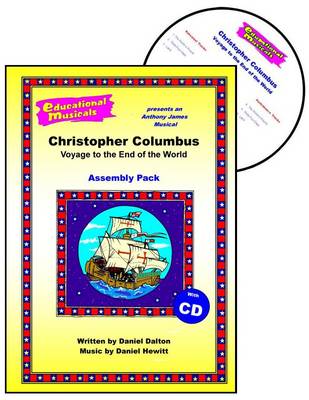 Christopher Columbus: Voyage to the End of the World (Assembly Pack) - Educational Musicals - Assembly Pack S. (Spiral bound)