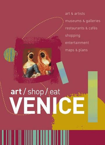 art/shop/eat Venice - Art/shop/eat (Paperback)