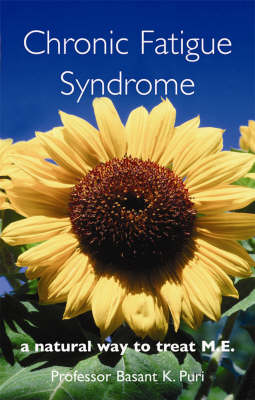 Chronic Fatigue Syndrome: A Natural Way to Treat M.E. (Paperback)