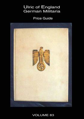Collecting WW2 German Militaria: Catalogue 14 of 14: Price Guide (Paperback)