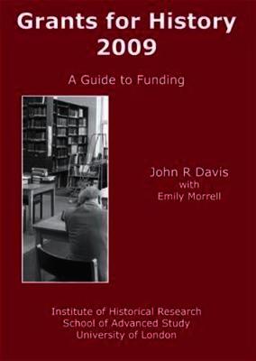 Grants for History, 2009: A Guide to Funding (Paperback)