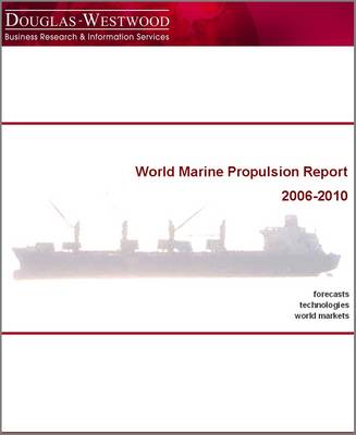 World Marine Propulsion Report 2006-2010 2006-2010: 3 - World S. (Spiral bound)