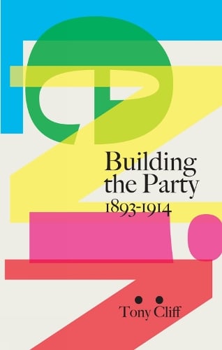 Lenin: Building The Party 1893-1914 (Paperback)