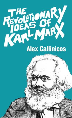 The Revolutionary Ideas Of Karl Marx (Paperback)