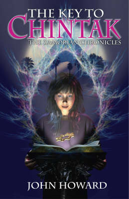 The Key to Chintak: Children's Edition: The Zamorian Chronicles (Paperback)