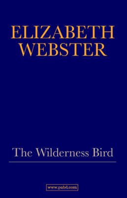 The Wilderness Bird (Paperback)