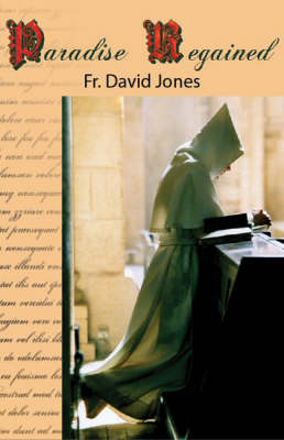Paradise Regained: A Welsh Novice Monk (Hardback)
