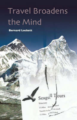 Travel Broadens the Mind (Hardback)