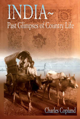 India: Past Glimpses of Country Life (Hardback)
