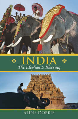 India: The Elephant's Blessing (Hardback)
