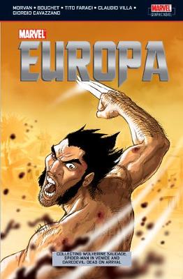 Marvel Europa: Collecting Wolverine, Spider-Man in Venice and Daredevil: Dead on Arrival (Paperback)