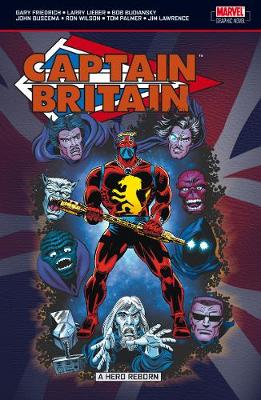 Captain Britain: Captain Britain Vol.2: Hero Reborn Hero Reborn v. 2 (Paperback)