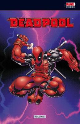 Deadpool: Deadpool Vol. 1 Circle and Sins Past v. 1 (Paperback)