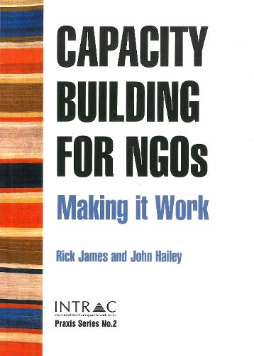 Capacity Building for NGOs: Making it work (Paperback)