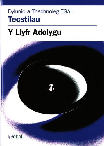 Dylunio a Thechnoleg TGAU: Tecstilau - Llyfr Adolygu, Y (Paperback)