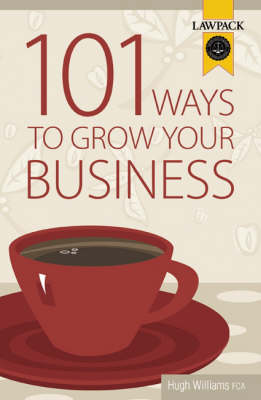 101 Ways to Grow Your Business (Paperback)