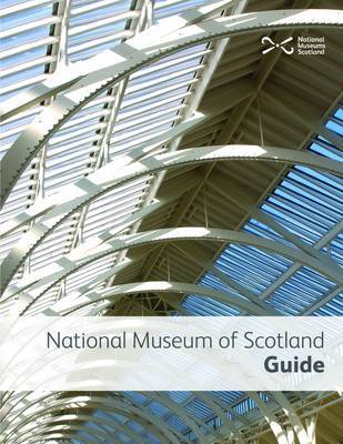 National Museum of Scotland Guide (Paperback)