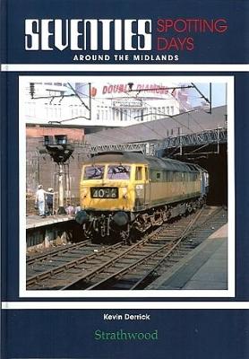 Seventies Spotting Days around the Midlands - Seventies Spotting Days (Hardback)