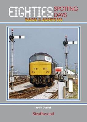 Eighties Spotting Days Back to the Ashes III - Eighties Spotting Days (Hardback)