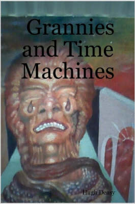 Grannies and Time Machines (Paperback)