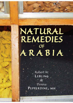 Natural Remedies of Arabia (Hardback)