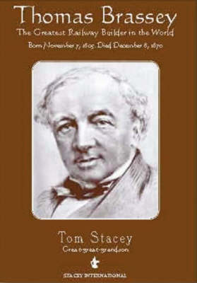 Thomas Brassey: The Greatest Railway Builder in the World (Paperback)