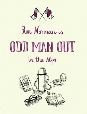 Odd Man Out in the Alps (Hardback)
