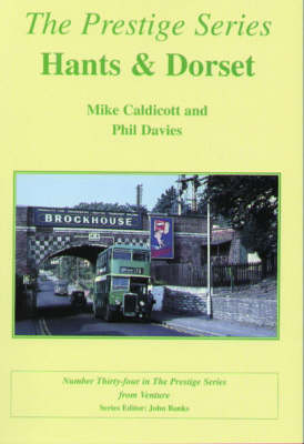 Hants and Dorset - Prestige Series No. 34 (Paperback)