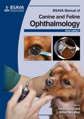 BSAVA Manual of Canine and Feline Ophthalmology - BSAVA British Small Animal Veterinary Association (Paperback)