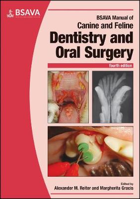 BSAVA Manual of Canine and Feline Dentistry and Oral Surgery - BSAVA British Small Animal Veterinary Association (Paperback)