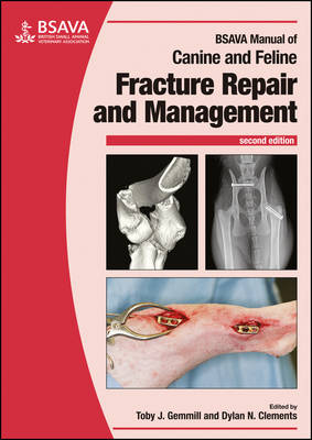 BSAVA Manual of Canine and Feline Fracture Repair and Management - BSAVA British Small Animal Veterinary Association (Paperback)