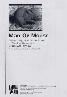 Man or Mouse: Genetically Modified Animals in Medical Research: A Critical Review (Paperback)